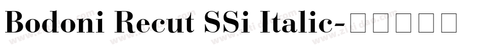 Bodoni Recut SSi Italic字体转换